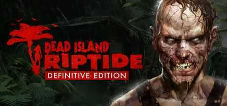死亡岛:激流/Dead Island：Riptide-造梦少女游戏造梦少女游戏网