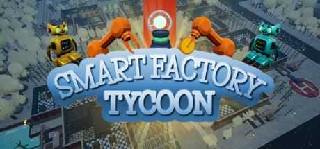 超智能工厂大亨/Smart Factory Tycoon-造梦少女游戏造梦少女游戏网