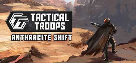 战术部队：无烟变换/Tactical Troops: Anthracite Shift-造梦少女游戏造梦少女游戏网