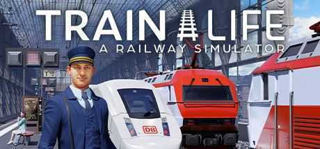 列车人生：铁路模拟器/Train Life: A Railway Simulator - 造梦少女游戏网-造梦少女游戏造梦少女游戏网