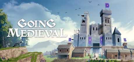 前往中世纪/Going Medieval（v0.6.2.10）-造梦少女游戏造梦少女游戏网