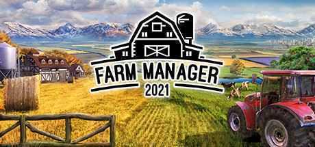 农场经理2021/Farm Manager 2021（v1.0.20210506.340）-造梦少女游戏造梦少女游戏网
