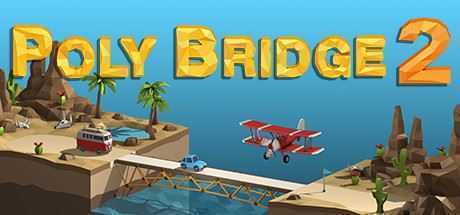 桥梁建造师2/Poly Bridge 2（更新v1.2.5）-造梦少女游戏造梦少女游戏网