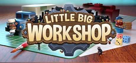 小小大工坊/Little Big Workshop（集成The Evil DLC ）-造梦少女游戏造梦少女游戏网