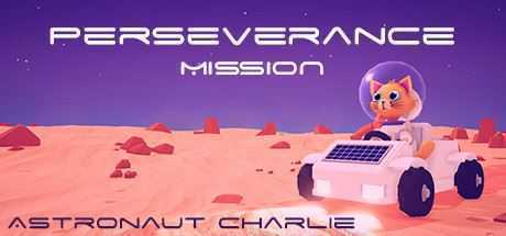 坚毅任务：宇航员查理/Perseverance Mission - Astronaut Charlie-造梦少女游戏造梦少女游戏网