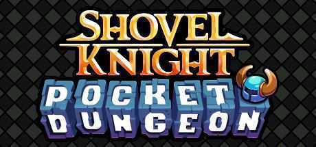 铲子骑士口袋地牢/Shovel Knight Pocket Dungeon-造梦少女游戏造梦少女游戏网