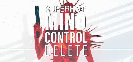 燥热：思想控制删除/SUPERHOT: MIND CONTROL DELETE-造梦少女游戏造梦少女游戏网