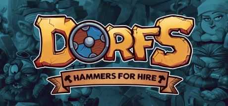 Dorfs：铁锤待租/Dorfs: Hammers for Hire-造梦少女游戏造梦少女游戏网