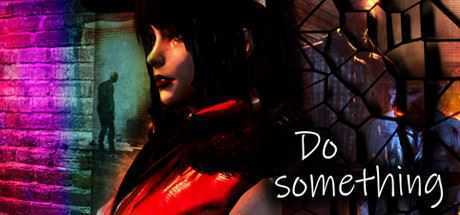 有所作为/Do Something-造梦少女游戏造梦少女游戏网