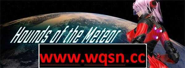 图片[1]-造梦少女游戏【ACT/中文/全动态】流星猎犬 Hounds of the Meteor V202407930版 官方中文无修版★全CV 9G - 造梦少女游戏网-造梦少女游戏造梦少女游戏网