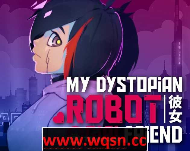 【触摸互动SLG/中文/全动态】我的反乌托邦机器人女友 My Dystopian Robot Girlfriend V0.90.6 中文版1.1G-造梦少女游戏造梦少女游戏网