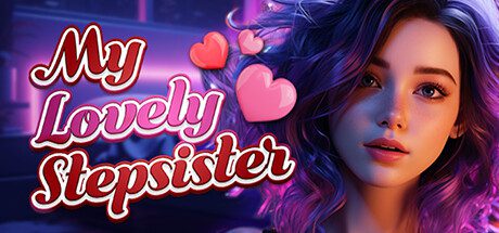 【欧美SLG/中文/动态】My Lovely Stepsister steam官中步兵版【1.7G】 - 造梦少女游戏网-造梦少女游戏造梦少女游戏网