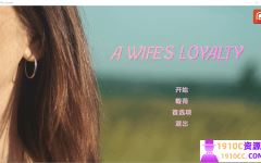 [PC+安卓/欧美SLG/真人/更新]妻子的忠诚 A Wife’s Loyalty v0.3 AI汉化版 [5.3G/百度]-造梦少女游戏造梦少女游戏网